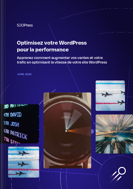 Optimisez votre WordPress pour la performance